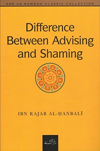Difference Between Advising And Shaming by Ibn Rajab al-Hanbali