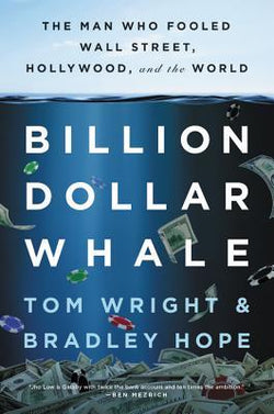 Billion Dollar Whale Tom Wright