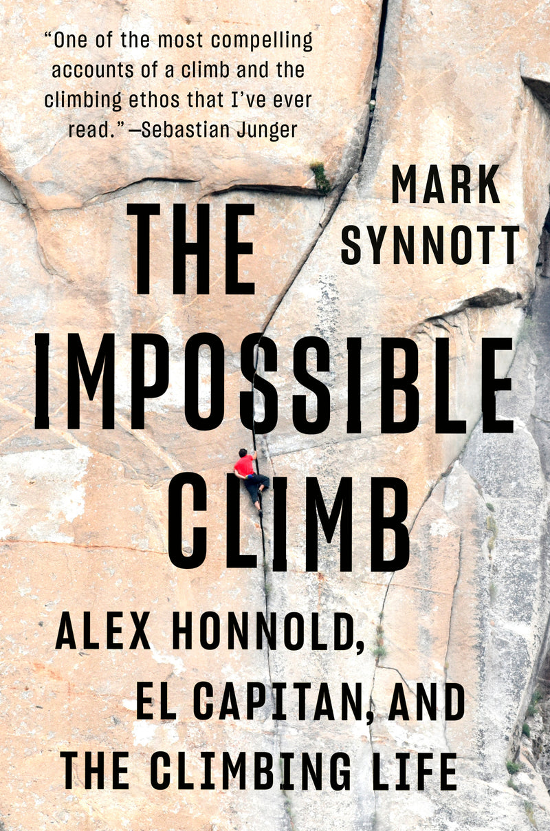 The Impossible Climb Mark Synnott