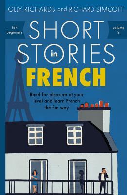 French Short Stories for Beginners – Olly Richards