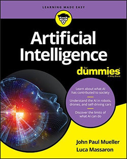 Artificial Intelligence For Dummies John Paul Mueller