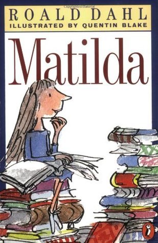 Matilda  Roald Dahl