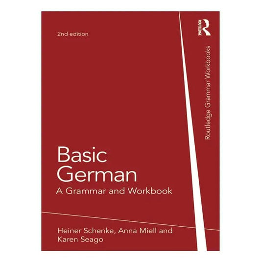 Basic German: A Grammar and Workbook (Grammar Workbooks) by Heiner Schenke