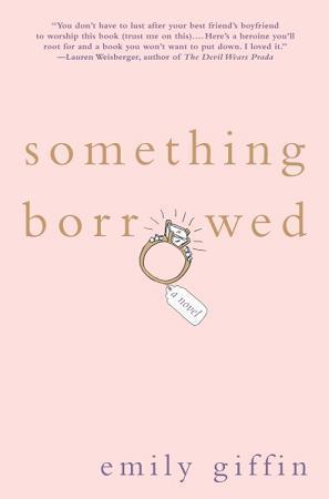 Something Borrowed  Emily Giffin