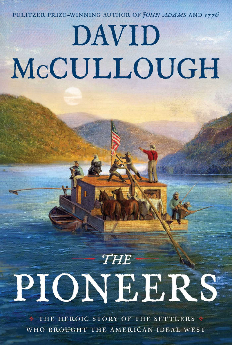 The Pioneers David McCullough