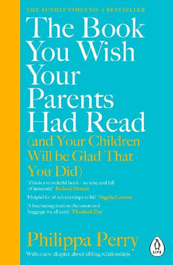 THE BOOK YOU WISH YOUR PARENTS HAD READ