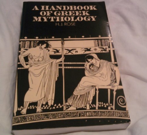 A Handbook of Greek Mythology  H.J. Rose