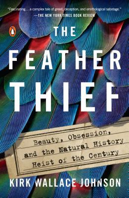 The Feather Thief Kirk Wallace Johnson