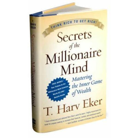 Secrets of the Millionaire Mind By T. Harv Eker