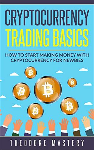 Cryptocurrency Trading Basics by Theodore Mastery