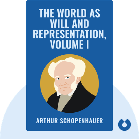 The World as Will and Representation, Volume I