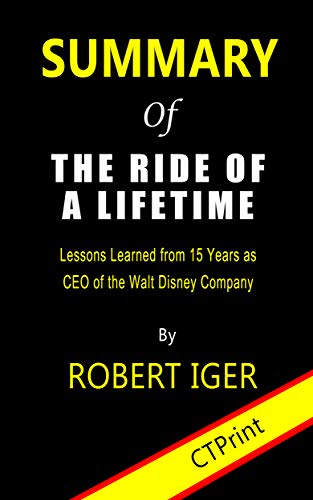 The Ride of a Lifetime Robert Iger