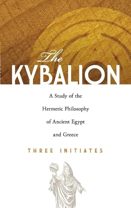 The Kybalion by Three Initiates