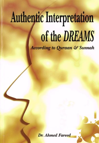 Authentic Interpretation of the Dreams by Ahmed Fareed