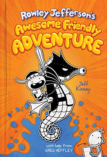 Rowley Jefferson's Awesome Friendly Adventure  Jeff Kinney