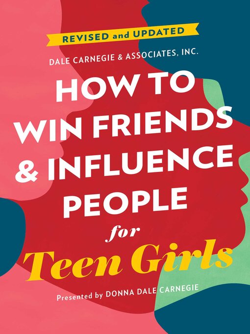 How to Win Friends and Influence People for teen girls by Dale Carnegie