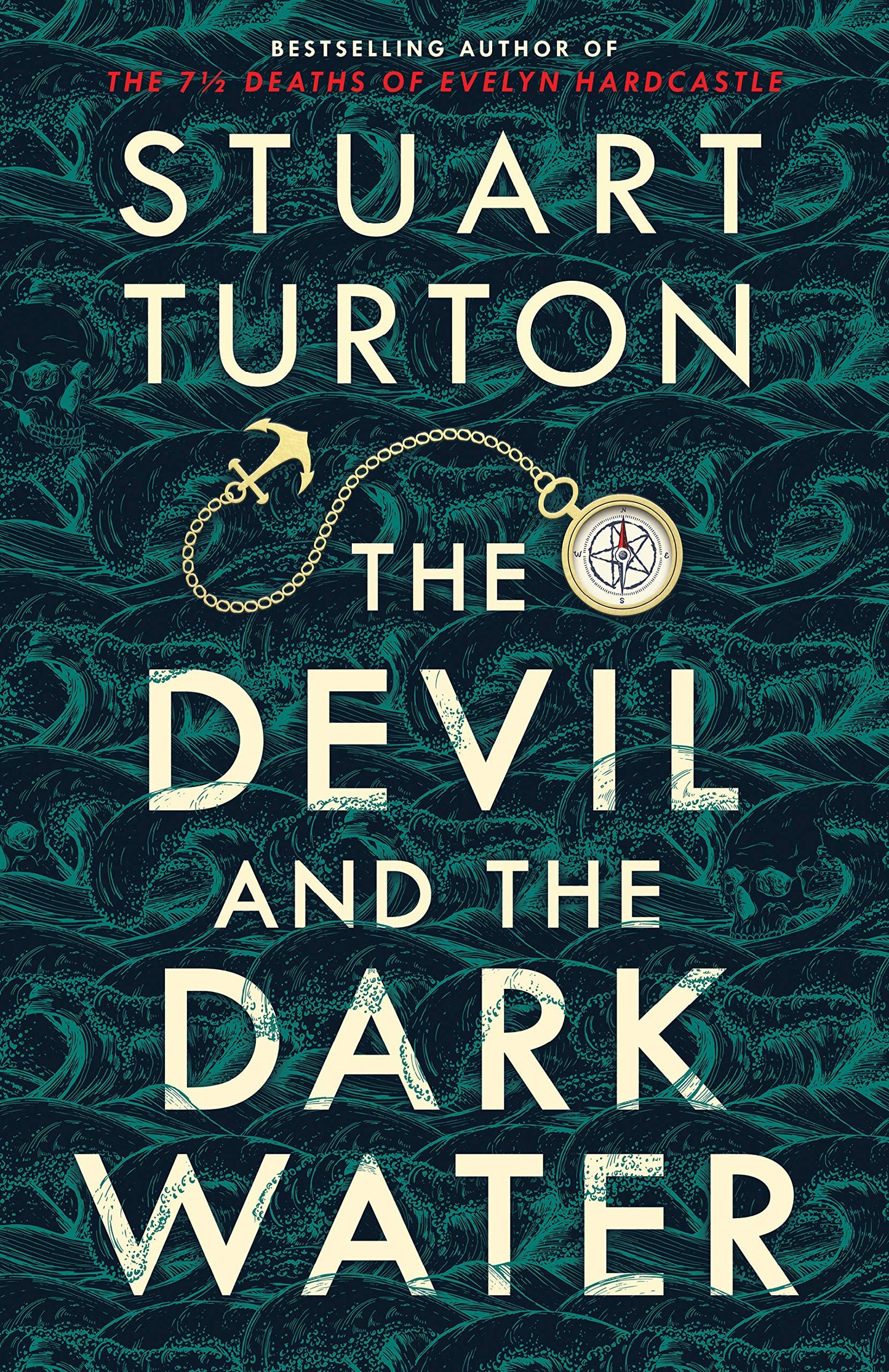 The Devil and the Dark Water  Stuart Turton