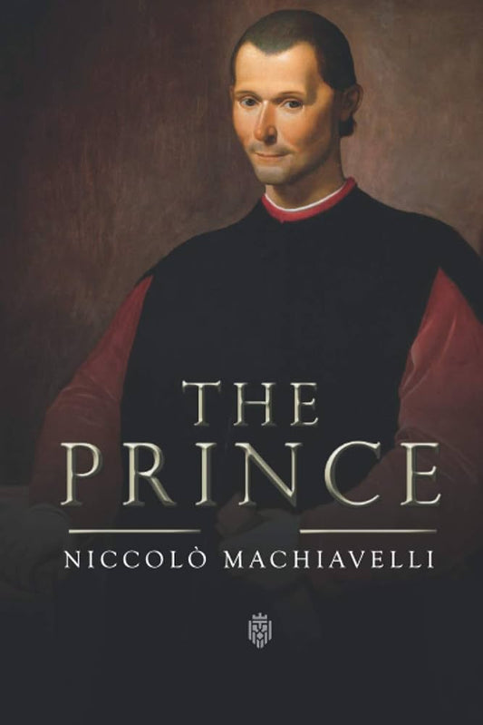 The Prince By Niccolò Machiavelli A+