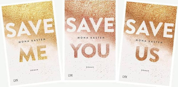 Save me, Save you, Save us by Mona Kasten