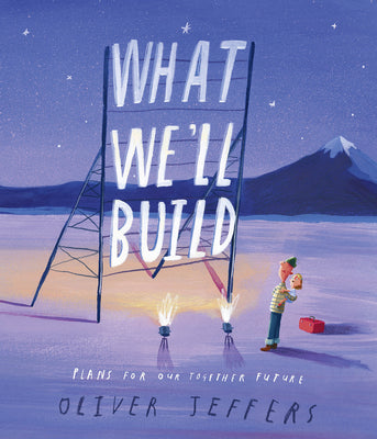 What We'll Build Oliver Jeffers