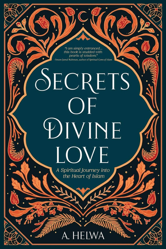 Secrets of Divine Love by A. Helwa
