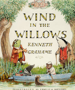 The Wind in the Willows  Kenneth Grahame