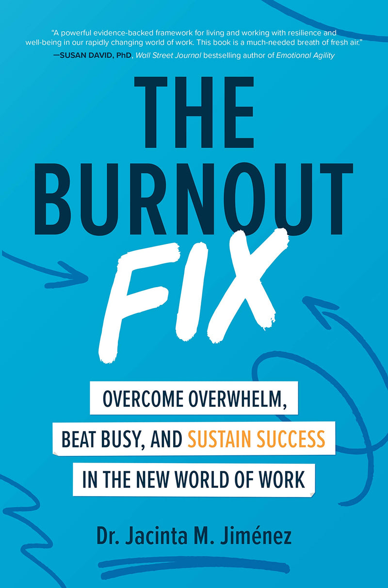 The Burnout Fix Jacinta M. Jiménez