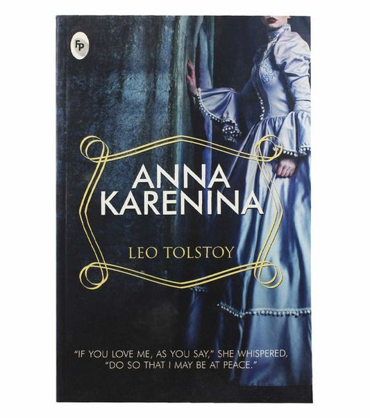 Anna Karenina – Leo Tolstoy
