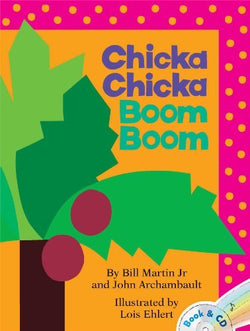 Chicka Chicka Boom Boom  Bill Martin Jr