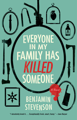 Everyone in My Family Has Killed Someone  Benjamin Stevenson