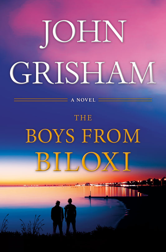 The Boys from Biloxi  John Grisham