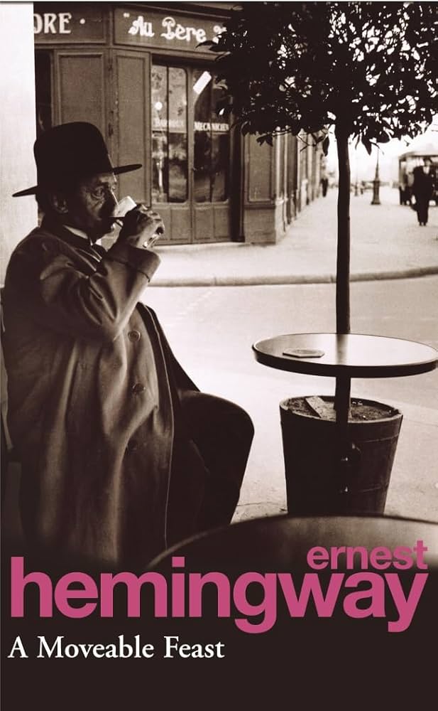 Moveable Feast by Ernest Hemingway