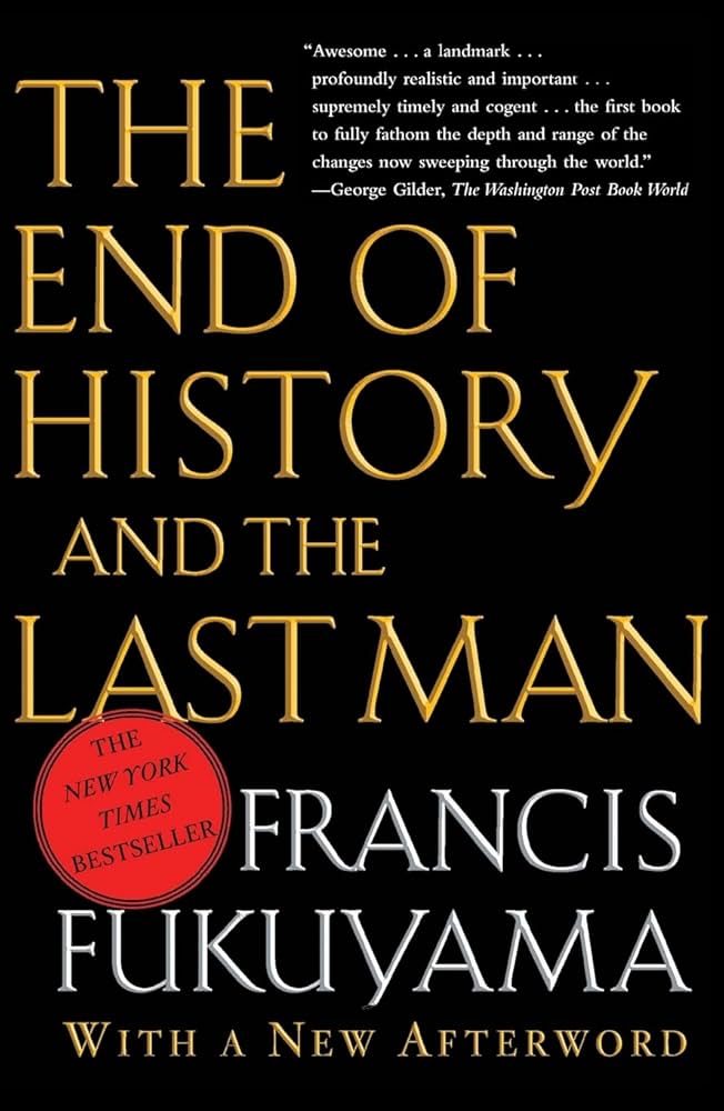 The End of History and the Last Man by Francis Fukuyama