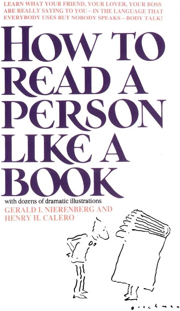How to Read a Person Like a Book by Gerard I. Nierenberg