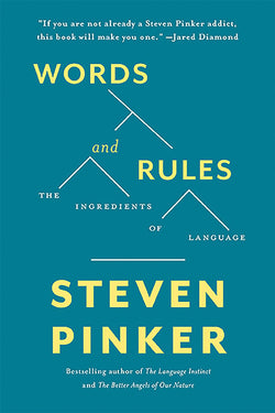 Words and Rules: The Ingredients of Language — Steven Pinker