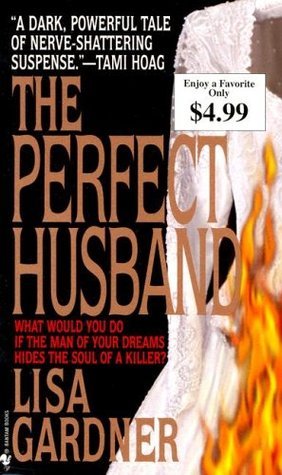 The Perfect Husband  Lisa Gardner