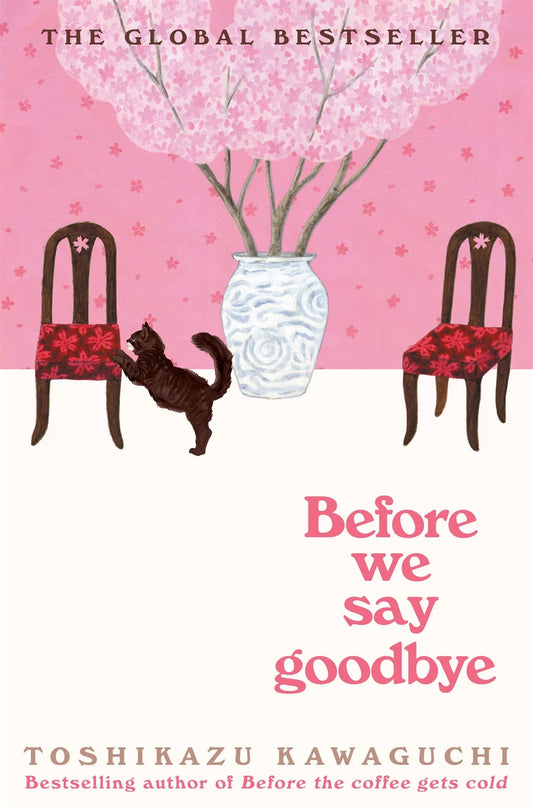 Before We Say Goodbye Novel by Toshikazu Kawaguch