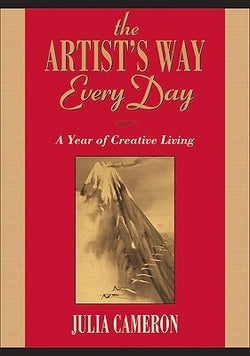 The Artist's Way Every Day Julia Cameron