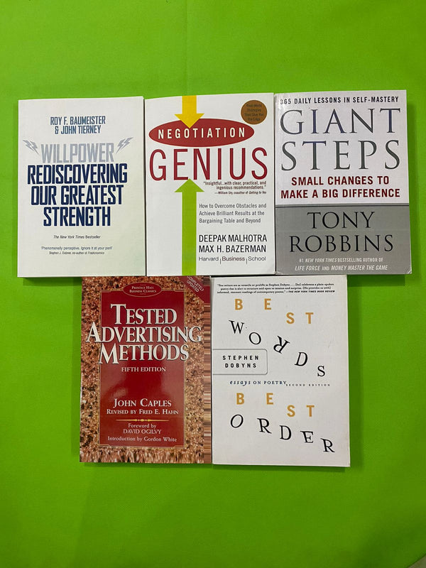 WILLPOWER REDISCOVERING OUR GREATEST STRENGTH=NEGOTIATION GENIUS=GIANT STEPS=TESTED ADVERTISING METHODS=BEST WORDS BEST ORDER