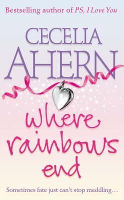 Where Rainbows End  Cecelia Ahern