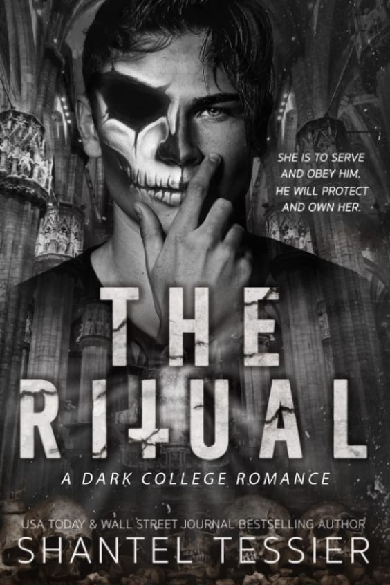 The Ritual: A Dark College Romance  Shantel Tessier