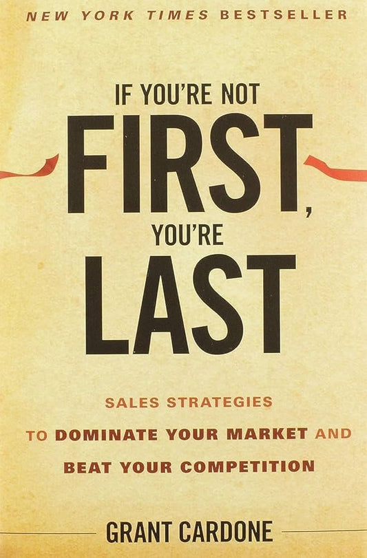 IF YOURE NOT FIRST YOU RE LAST