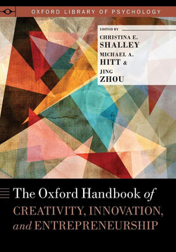 the oxford handbook of creativity innovation and entrepreneurship