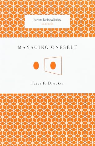 Managing Oneself (Harvard Business Review Classics)