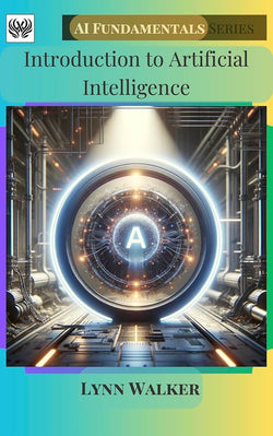 Introduction to Artificial Intelligence Lynn Walker