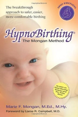 HypnoBirthing: The Mongan Method  Marie F. Mongan