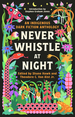 Never Whistle at Night Shane Hawk