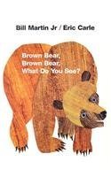 Brown Bear, Brown Bear, What Do You See?  Bill Martin Jr.