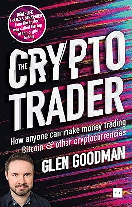 The Crypto Trader by Glen Goodman