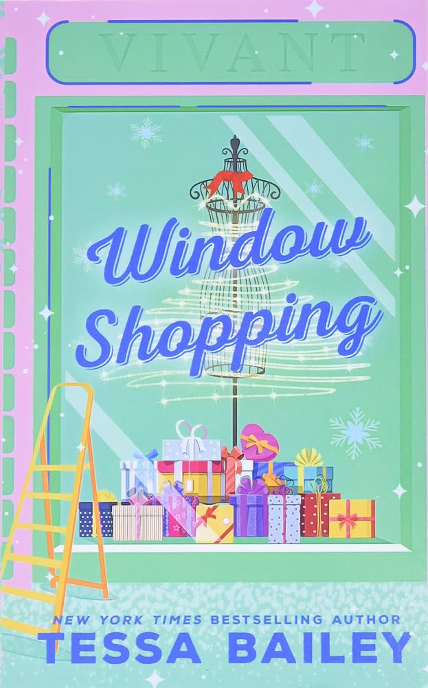 Window Shopping:  Tessa Bailey